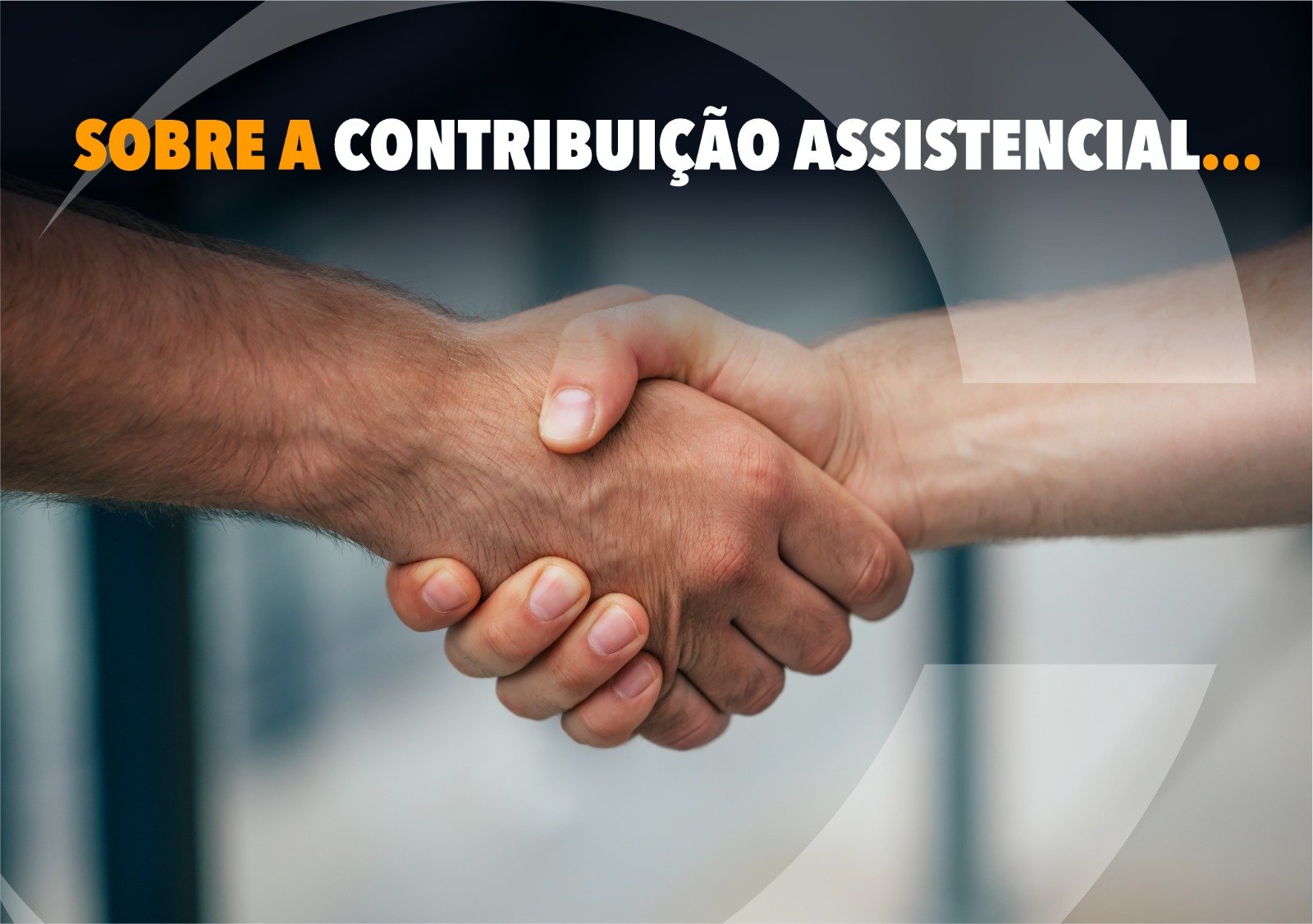  COMUNICADO – Sobre a Contribuição Assistencial 